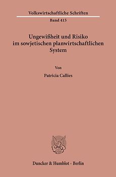 Ungewißheit und Risiko im sowjetischen planwirtschaftlichen System.
