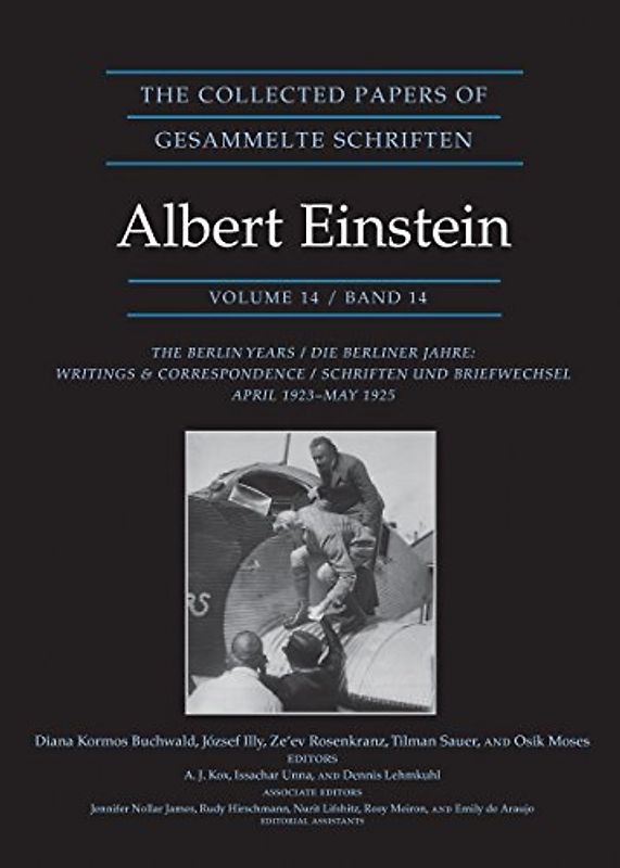 The Collected Papers of Albert Einstein, Volume 14: The Berlin Years: Writings & Correspondence, April 1923-May 1925 - Einstein, Albert