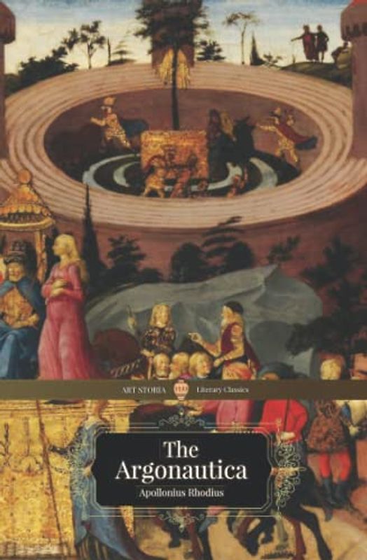 The Argonautica: The Voyage of Argo