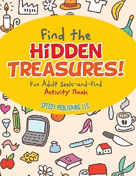 Find the Hidden Treasures! Fun Adult Seek-and-Find Activity Book