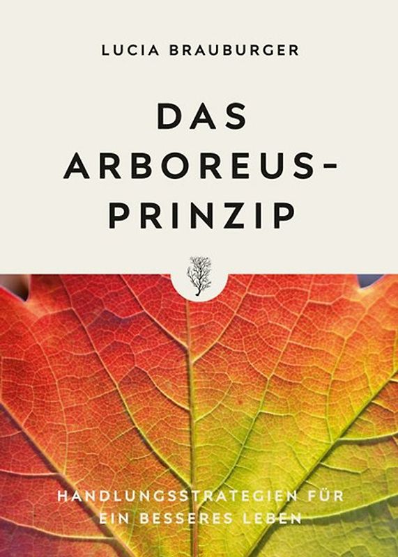 Das Arboreus-Prinzip