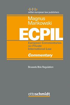 European Commentaries on Private International Law (ECPIL), Vol. I-IV / Brussels IIbis - Commentary