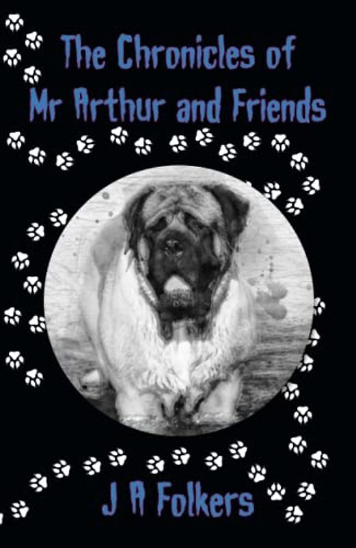 The Chronicles of Mr Arthur and friends