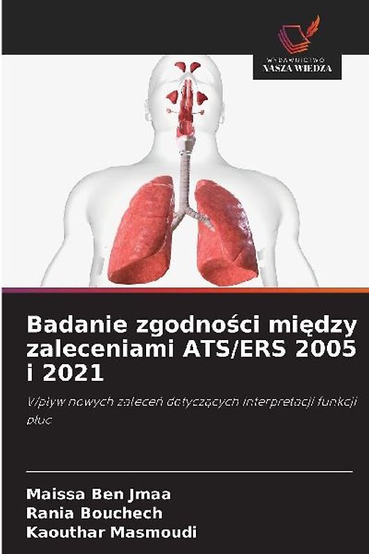 Badanie zgodno¿ci mi¿dzy zaleceniami ATS/ERS 2005 i 2021