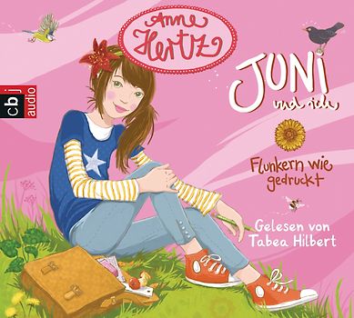 Juni und ich – Flunkern wie gedruckt