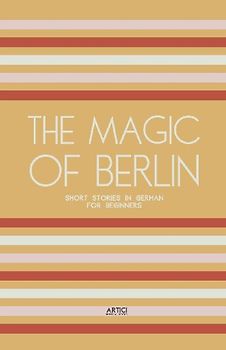 The Magic of Berlin