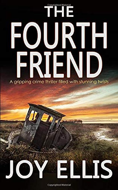 THE FOURTH FRIEND a gripping crime thriller full of stunning twists (JACKMAN & EVANS, Band 3)