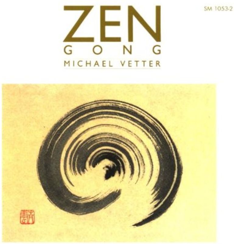 Michael Vetter - Zen - Gong