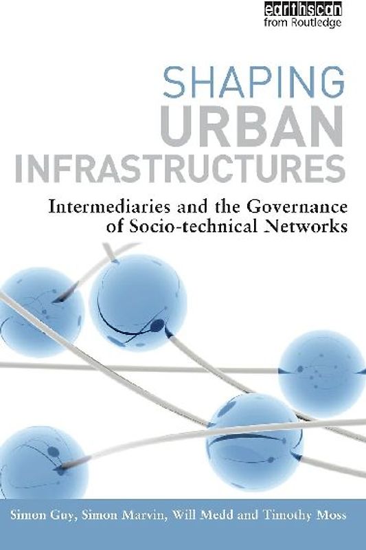 Shaping Urban Infrastructures