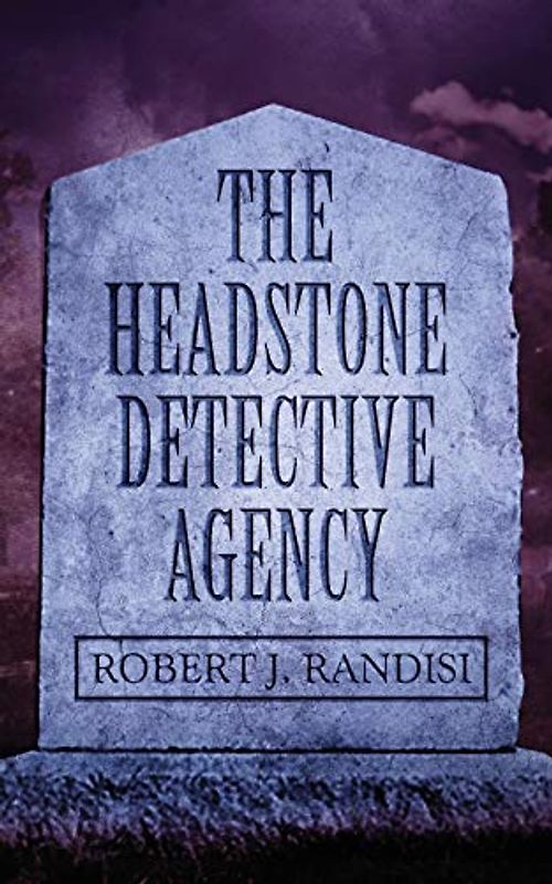 The Headstone Detective Agency (John Headston PI, Band 1)