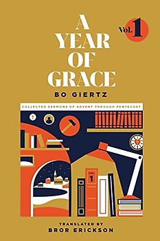 A Year of Grace, Volume 1: Collected Sermons of Advent through Pentecost