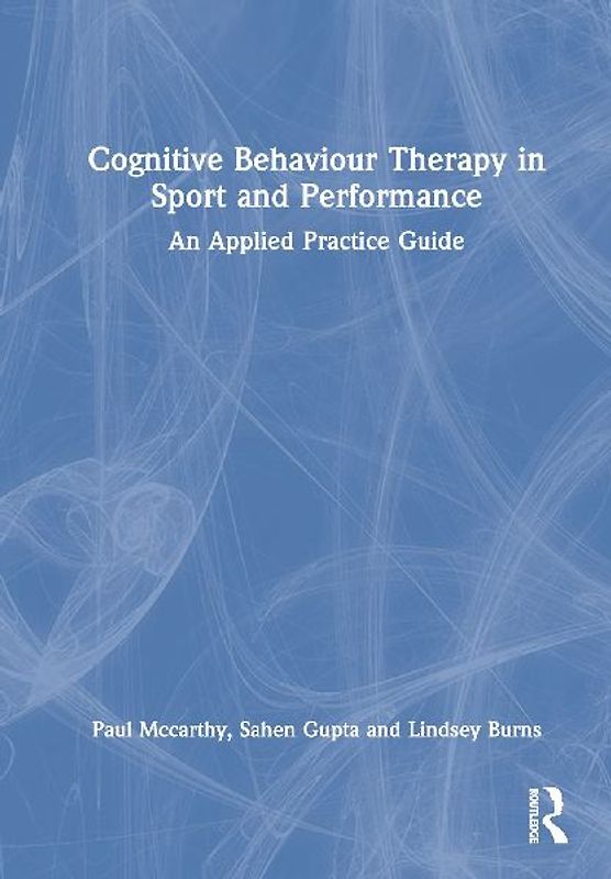 Cognitive Behaviour Therapy in Sport and Performance