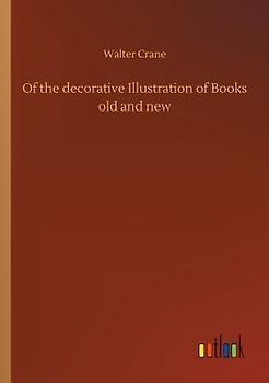 Of the decorative Illustration of Books old and new