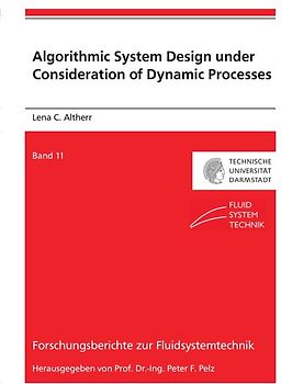 Algorithmic System Design under Consideration of Dynamic Processes
