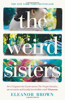The Weird Sisters - Eleanor Brown