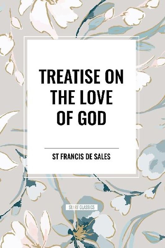 Treatise on the Love of God