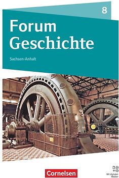 Forum Geschichte - Neue Ausgabe - Gymnasium Sachsen-Anhalt - Ausgabe ab 2025 - 8. Schuljahr