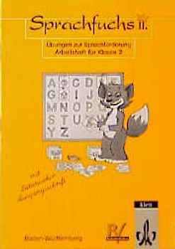 Sprachfuchs II. Übungsbücher für das 2., 3. und 4. Schuljahr / Ausgabe für Baden-Württemberg mit reformierter Rechtschreibung und Zeichensetzung. Arbeitsheft für das 2. Schuljahr. Mit Lateinischer Ausgangsschrift