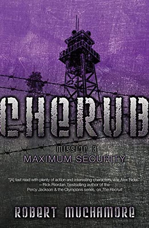 Maximum Security (Volume 3) (CHERUB, Band 3)