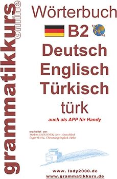 Wörterbuch B2 Deutsch - Englisch - Türkisch