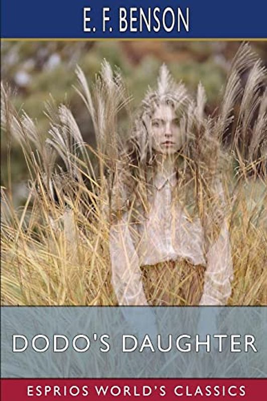 Dodo's Daughter (Esprios Classics): A Sequel to Dodo