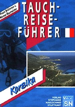 Tauchreiseführer Frankreich: Korsika