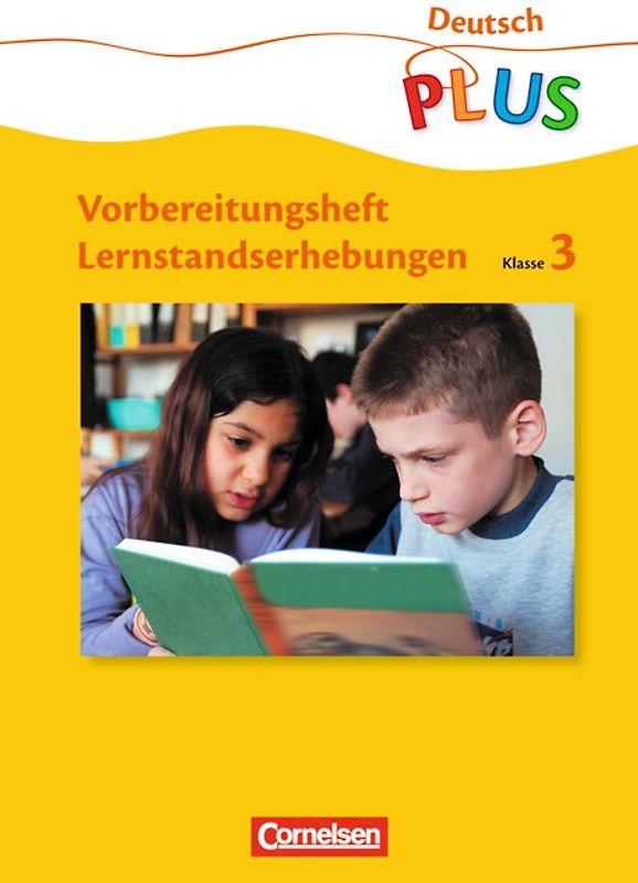Deutsch plus - Grundschule - Lernstandserhebungen - 3. Schuljahr