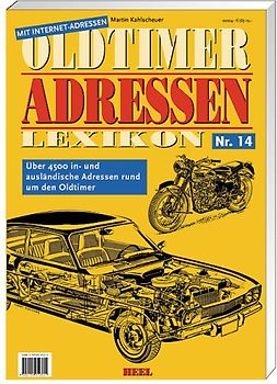 Oldtimer-Adressen-Lexikon. In- und ausländische Adressen rund um den Oldtimer / Oldtimer-Adressen-Lexikon Nr. 14