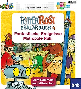 Ritter Rost - Fantastische Ereignisse Metropole Ruhr. Erklärbuch 4
