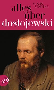 Alles über Dostojewski