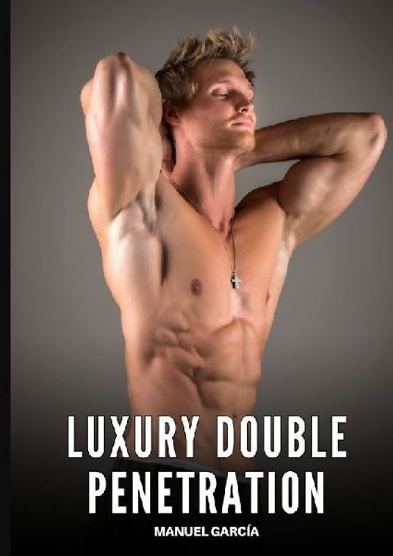 Luxury Double Penetration