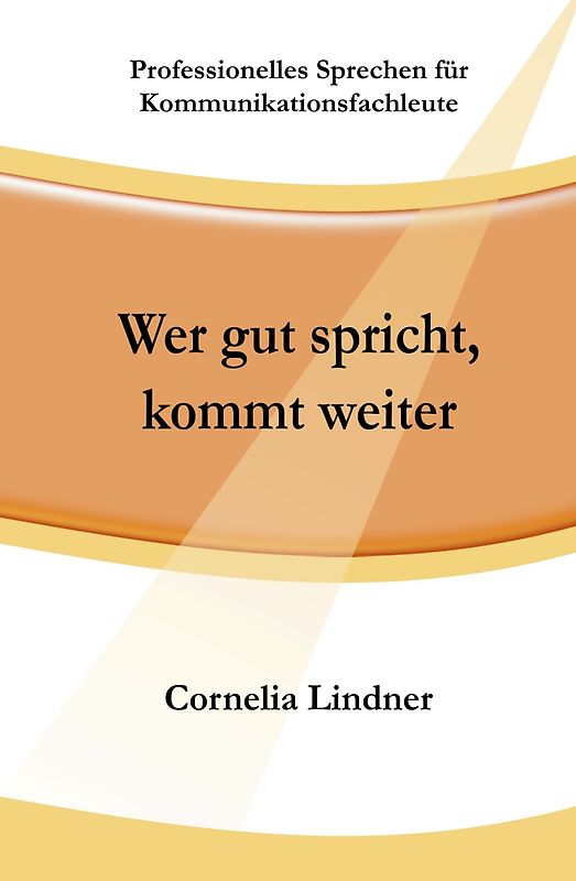 Wer gut spricht, kommt weiter!