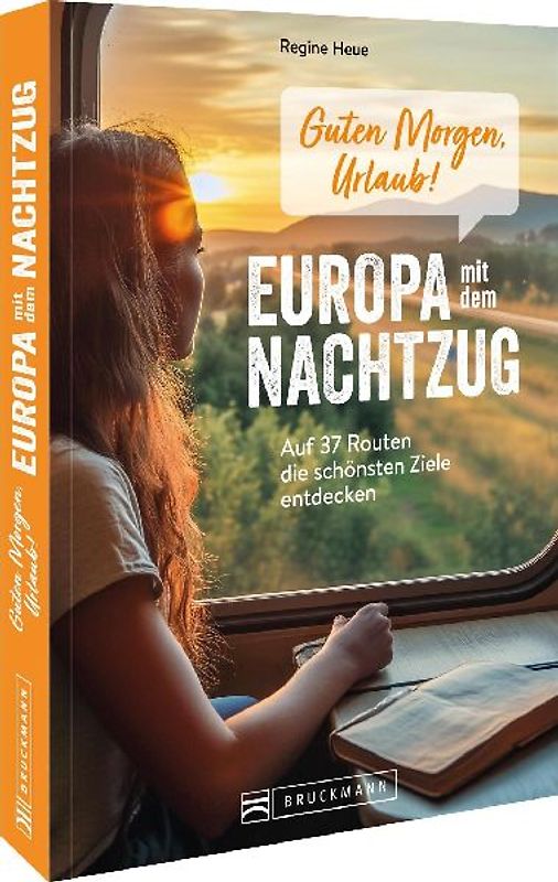 Guten Morgen, Urlaub! Europa mit dem Nachtzug