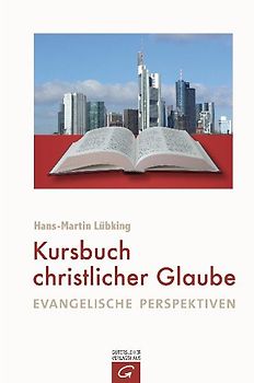 Kursbuch christlicher Glaube