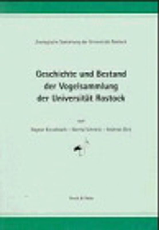 Geschichte und Bestand der Vogelsammlung der Universität Rostock