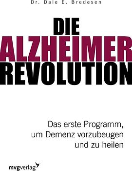 Die Alzheimer-Revolution