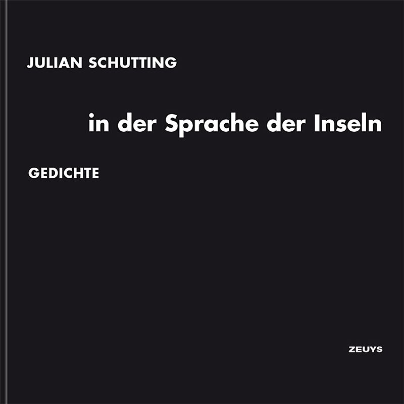Julian Schutting: in der Sprache der Inseln