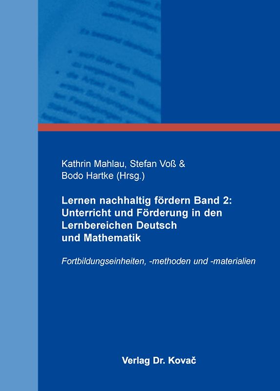 Lernen nachhaltig fördern Band 2: Unterricht und Förderung in den Lernbereichen Deutsch und Mathematik