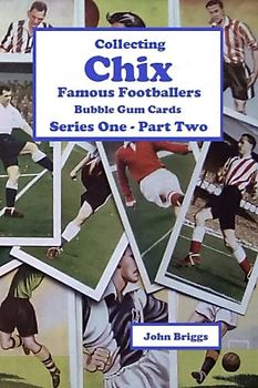Collecting Chix "Famous Footballers" Bubble Gum Cards - Series 1 - Part 2