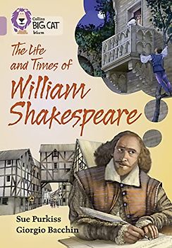 Collins Big Cat - The Life and Times of William Shakespeare