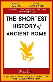 The Shortest History of Ancient Rome