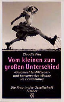 Vom kleinen zum grossen Unterschied. "Geschlechterdifferenz" und konservative Wende im Feminismus