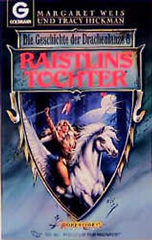 Die Geschichte der Drachenlanze / Raistlins Tochter