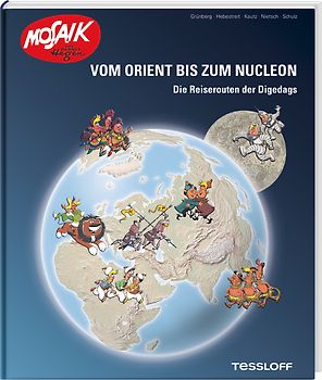 Vom Orient bis zum Nucleon. Die Reiserouten der Digedags