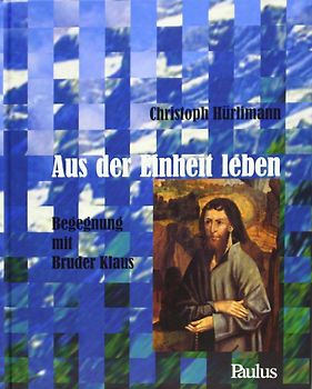 Aus der Einheit leben