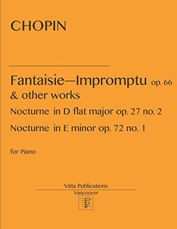 Fantaisie-Impromptu and other works: Nocturne op. 27 no. 2. Nocturne op. 72, no. 1
