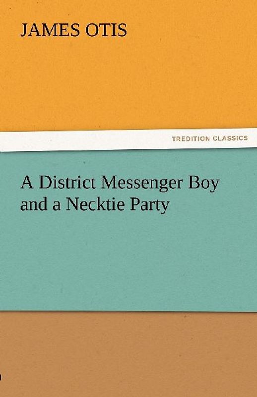 A District Messenger Boy and a Necktie Party