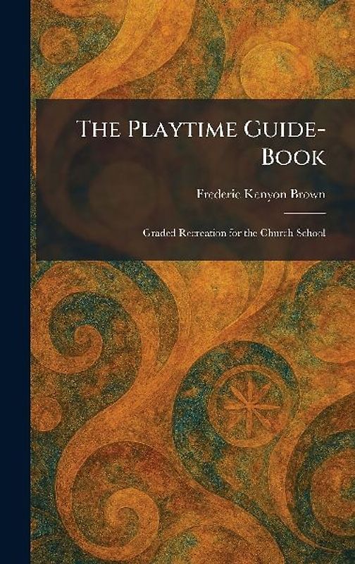 The Playtime Guide-Book