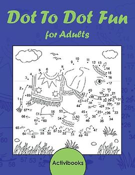 Dot To Dot Fun for Adults