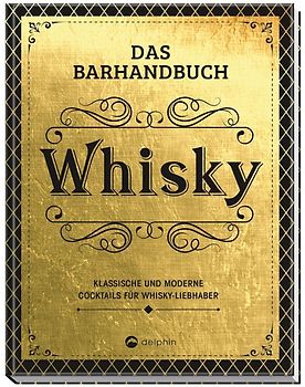 Das Barhandbuch Whisky
